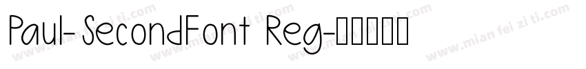 Paul-SecondFont Reg字体转换